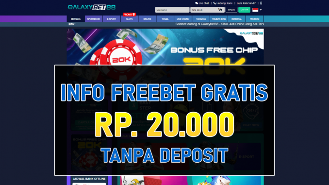 Galaxybet88 Freebet Gratis Tanpa Deposit Rp 20.000 Terbaru