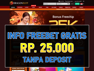 DRAGONSLOT Freebet Gratis Tanpa Deposit Rp 25.000 Terbaru