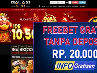 GALAXISLOT : Freebet Tanpa Deposit Terbaru Rp. 20.000