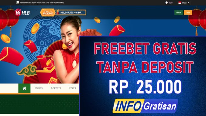 HL8 Freebet Tanpa Deposit Terbaru Rp. 25.000