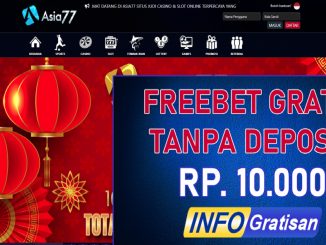 Asia77 Freebet Tanpa Deposit Terbaru Rp. 10.000