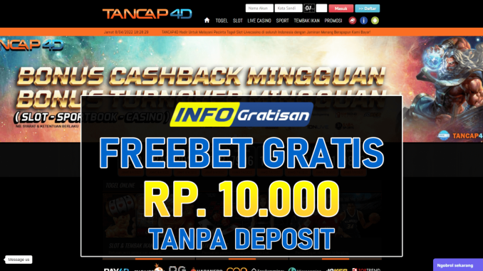 TANCAP4D – Freebet Gratis Terbaru Rp 10.000 Tanpa Deposit