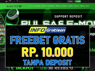MANTAP21 – Freebet Gratis Terbaru Rp 10.000 Tanpa Deposit