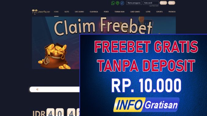 JokerSultan : Freebet Gratis Tanpa Deposit Terbaru Rp 10.000
