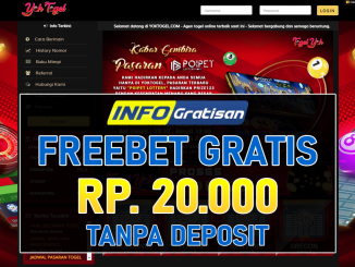 YOKTOGEL – Freebet Gratis Terbaru Rp 20.000 Tanpa Syarat Deposit