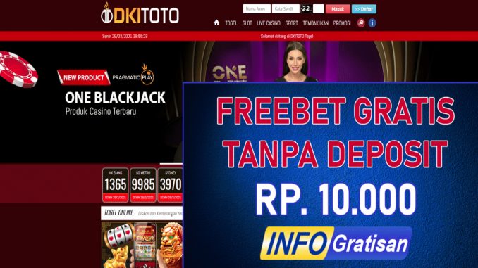 DKITOTO : Freebet Terbaru Gratis Tanpa Deposit Rp 10.000