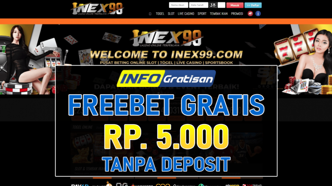 INEX99 – Freebet Gratis Terbaru Rp 5.000 Tanpa Deposit