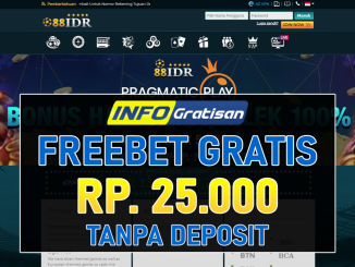88IDR – Freebet Gratis Rp 25.000 Tanpa Syarat Deposit Terbaru