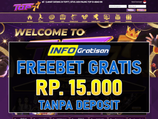 TOP77 – Freebet Gratis Terbaru Rp 15.000 Tanpa Syarat Deposit