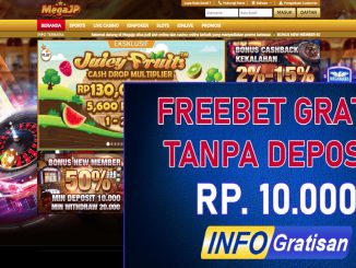 MegaJP : Freebet Terbaru Gratis Tanpa Deposit Rp 10.000
