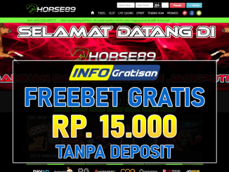 HORSE89 – Freebet Gratis Terbaru Rp 15.000 Tanpa Syarat Deposit