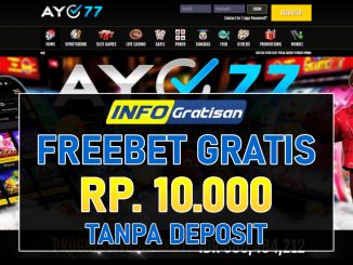 AYO77 – Freebet Gratis Terbaru Rp 10.000 Tanpa Deposit