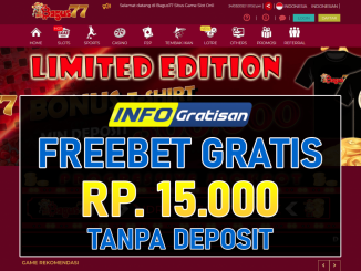 BAGUS77 – Freebet Gratis Terbaru Rp 15.000 Tanpa Deposit