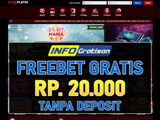OCTOPLAY88 – Freebet Gratis Terbaru Rp 20.000 Tanpa Syarat Deposit