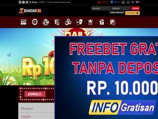 Freebet Terbaru Gratis Tanpa Deposit Rp 10.000 dari Bandar36