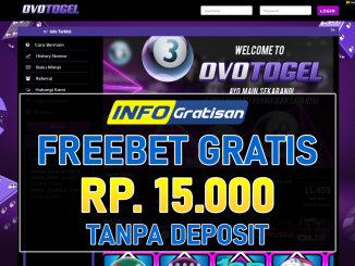 OVOTOGEL – Freebet Gratis Terbaru Rp 15.000 Tanpa Deposit