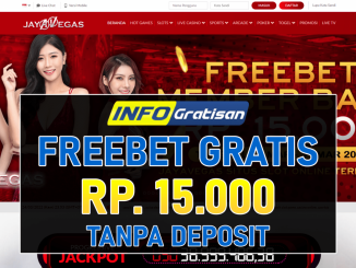 JAYAVEGAS – Freebet Gratis Terbaru Rp 15.000 Tanpa Deposit