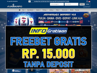 JuaraMpo – Freebet Gratis Terbaru Rp 15.000 Tanpa Deposit