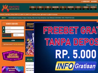 MWTOTO : Freebet Terbaru Gratis Tanpa Deposit Rp 5.000
