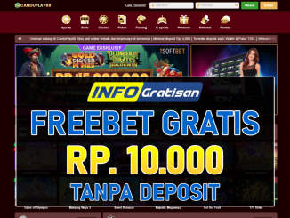 CANDUPLAY88 – Freebet Gratis Terbaru Rp 10.000 Tanpa Deposit