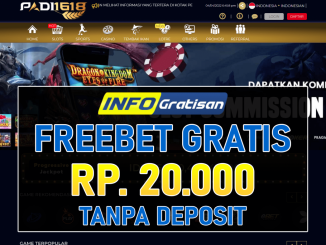 PADI1618 – Freebet Gratis Terbaru Rp 20.000 Tanpa Deposit