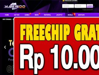MaxisQQ Freechip Gratis Rp 10.000 Tanpa Deposit