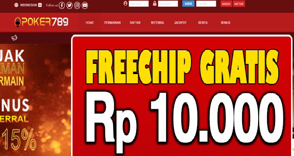 Poker789 Freechip Gratis Rp 10.000 Tanpa Deposit