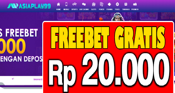 AsiaPlay99.com Freebet Gratis 20.000 Tanpa Deposit