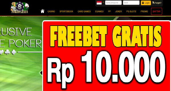 PokerLexus Freebet Gratis Rp 10.000 Tanpa Deposit